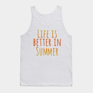 Life is better in summer Hello Summer Cute Summer Blue Typography Tank Top